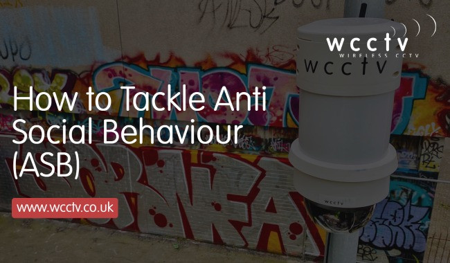 How to Tackle ASB - WCCTV